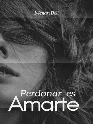 Perdonar es Amarte - ebook